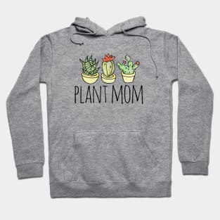 Plant Mom Hoodie